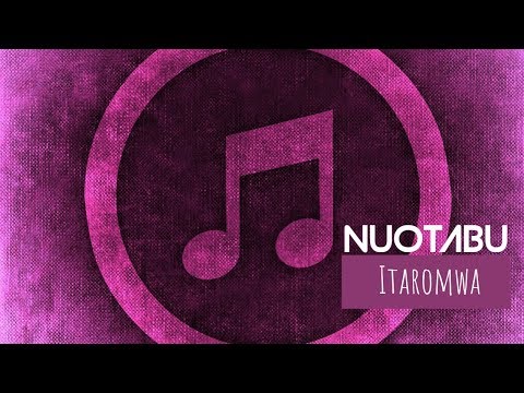 Nuotabu (Nei Kamoia) - Itaromwa