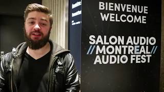 Montreal Audio Fest 2018 🎧 - A Quick Look - Salon Audio Montreal 2018