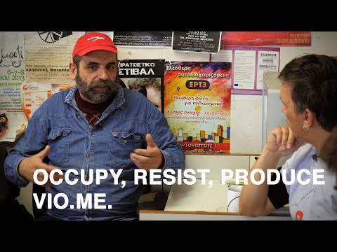 Trailer Occupy, Resist, Produce – Vio.Me. A film by Dario Azzellini and Oliver Ressler