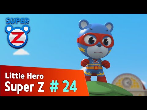 [Super Z] Little Hero Super Z Episode 24 l Who is power Zak?