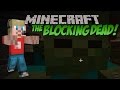 Ethan plays Minecraft: The Blocking Dead (KID ...