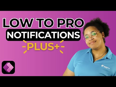Power Apps: Your Notifications from Low to Pro with Plus Power Apps: Your Notifications from Low to Pro with Plus