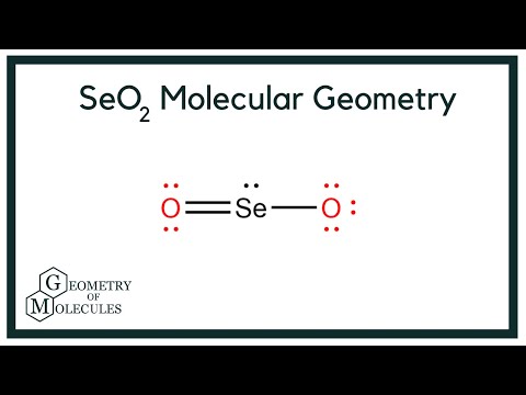 SeO2 Molecular Geometry, Shape and Bond Angles(Selenium Dioxide)