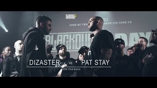 KOTD - Rap Battle - Pat Stay vs Dizaster (Title Match) | #Blackout4