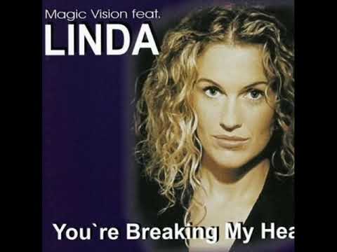 Magic Vision ft Linda   You're breaking my heart