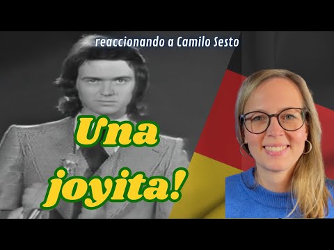 🇩🇪 Alemana reacciona a CAMILO SESTO 🇪🇸 - Algo de mi + Reflexión