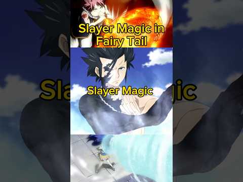 Slayer Magic in Fairy Tail #anime #manga #natsu #fairytail