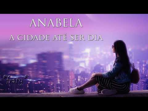 Anabela - A cidade até ser dia