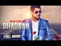 Dhadkan Maan Samrai New Punjabi Song 2018 Full Audio Satrang Entertainers