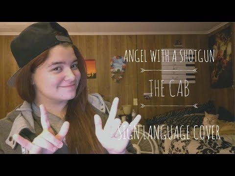 Angel With A Shotgun - The Cab Sign Language