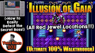 Illusion of Gaia SNES | 50 Red Jewels Locations + Solid Arms Tips | Video Games 101