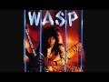 WASP...Mantronic. 