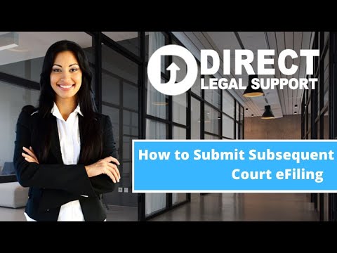 How to Submit an Court eFiling in California using Direct Legal.