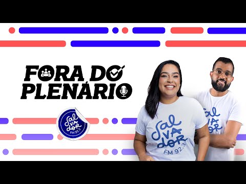 Fora do Plenário (21/12/2023) - Salvador FM