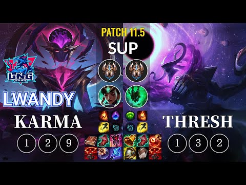 LNG lwandy Karma vs Thresh Sup - KR Patch 11.5