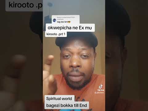 Okuloota nga oli ne boyfriend wo oba omwami wo ( omwagalwawo ) mukikolwa ekyo mukwano