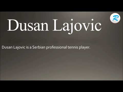 How to pronounce Dusan lajovic