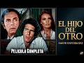 El Hijo Del Otro Película Completa