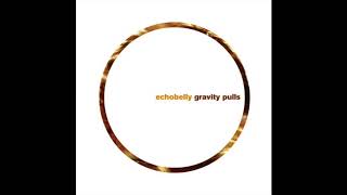 Echobelly - Gravity Pulls (Full Album)