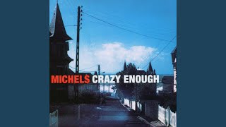 Crazy Enough to Be Good (Remastered)