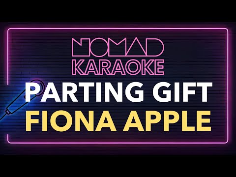 Fiona Apple - Parting Gift (Karaoke)