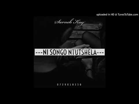Sarneh Kay - Ni songo ntutshela (Official Audio)