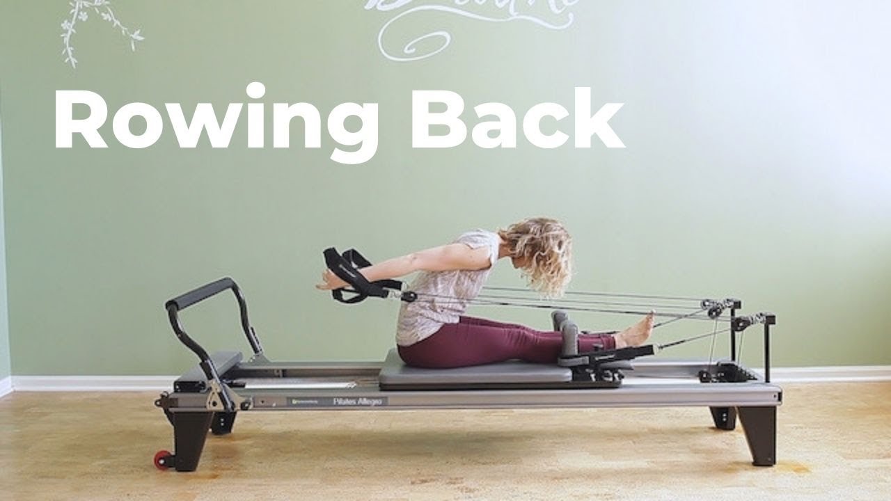 Rowing Back on the Pilates Reformer