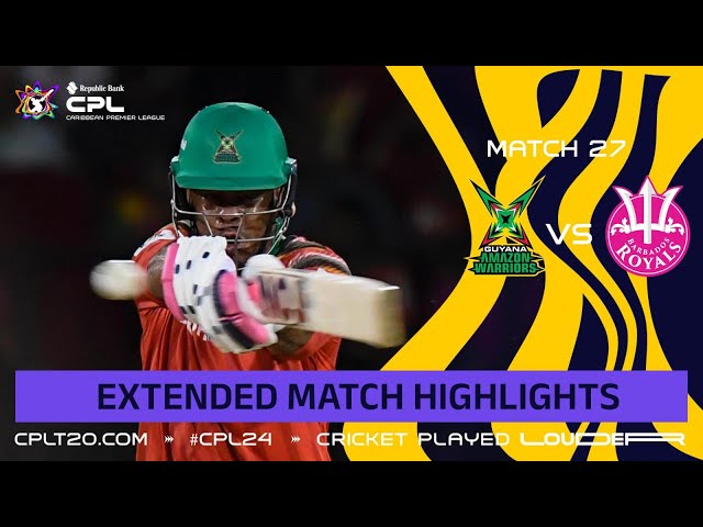 Extended Highlights | Guyana Amazon Warriors vs Barbados Royals | CPL 2024