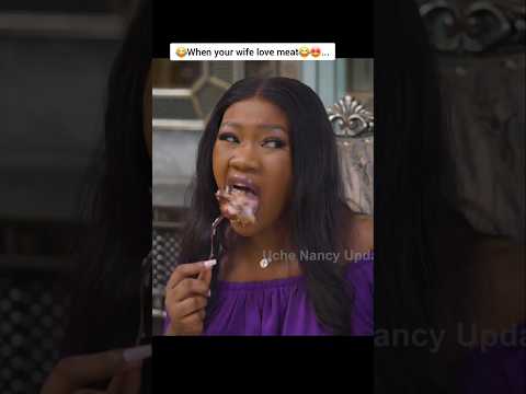 😂When she loves meat🤣🤩.Chinenye Nnebe & John Ekanem in "Married to a last born" movie #chinenyennebe