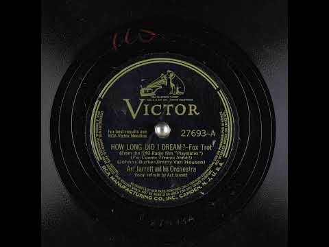 How Long Did I Dream? - Art Jarrett & His Orchestra (1941)