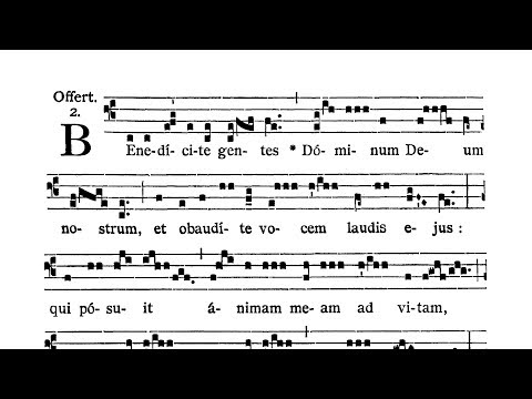 Dominica quinta post Pascha (Fifth Sunday after Easter) - Offertorium (Benedicite, gentes)