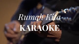 Download lagu Rumah Kita - GODBLESS - Karaoke Akustik mp3 Download lagu Rumah Kita - GODBLESS - Karaoke Akustik mp3
