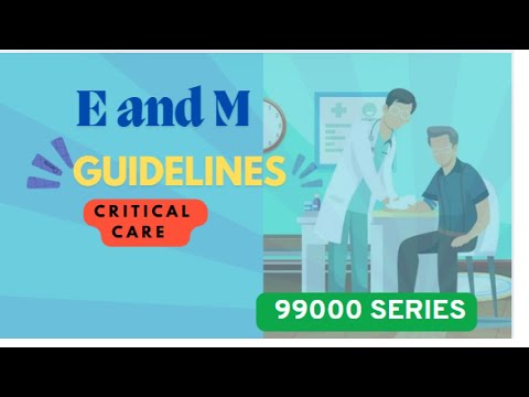 E  and M - Critical care - part-6