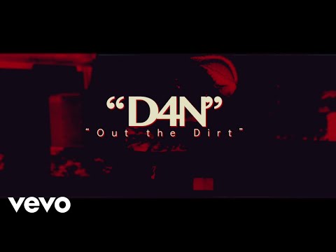 D4N - Out The Dirt