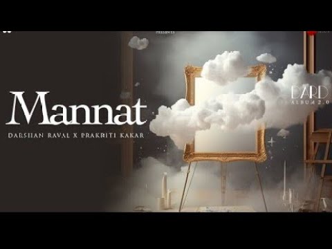 Tu Mannat Se Jo Mila Kismat Ne Jo Diya Tohfa Hai Yaar Tu (Official video) Darshn Raval|New song 2023
