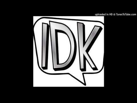 Kelvo - IDK ft. Skeemo, Lul Fuller, & Yung Di$on