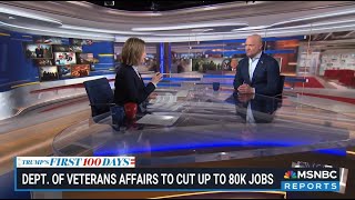 MSNBC: KATY TUR REPORTS - MARCH 6 2025 - VA LAYOFFS FALLOUT