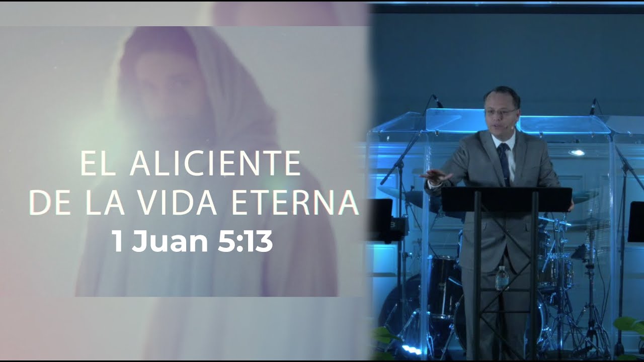 La Vida Eterna -  1 Juan 5:13