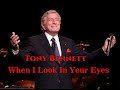 When I Look In Your Eyes, Tony Bennett [with Lyrics]