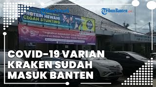 Covid-19 Varian Kraken Sudah Masuk Banten, Dinkes Kabupaten Serang Minta Warga Waspada