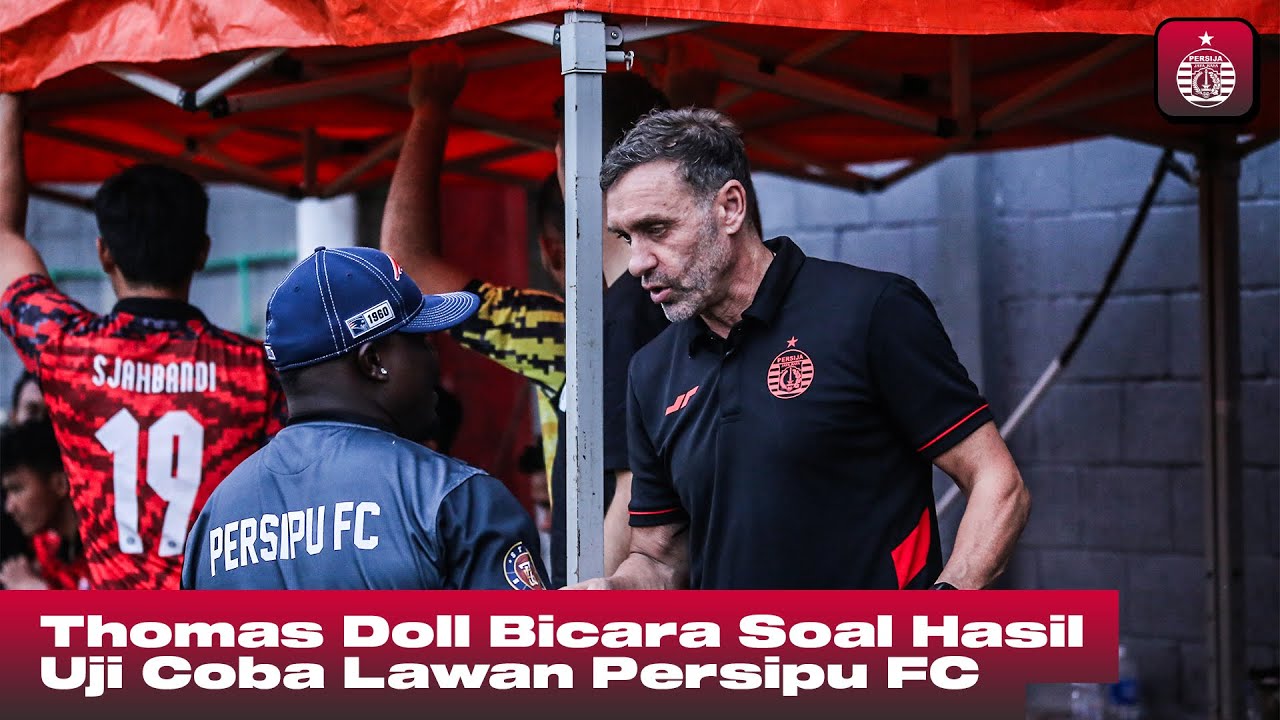 Thomas Doll Fokuskan Gambaran Posisi Jelang Liga 1 | Interview Post-Match Persija vs Persipu