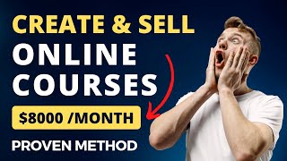 How to Create & Sell Online Courses 2024? Step-by-Step Guide to Become a Six-Figure Online Teacher