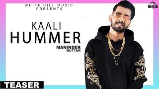 Kaali Hummer (Teaser) Maninder Buttar | Releasing on 10th March