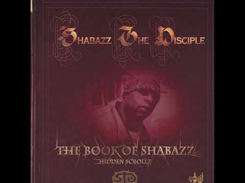 Shabazz the Disciple - The Book of Shabazz (Hidden Scrollz) 2003 [full album]