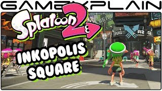In-Depth Inkopolis Square Tour - Splatoon 2 Splatfest Demo