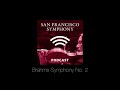 Program Note Podcast: Brahms Symphony No.  2