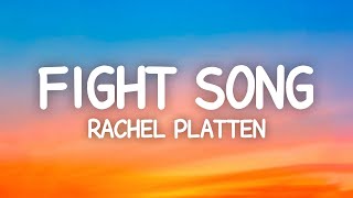 Rachel Platten Fight Song...