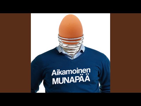 Aikamoinen munapää