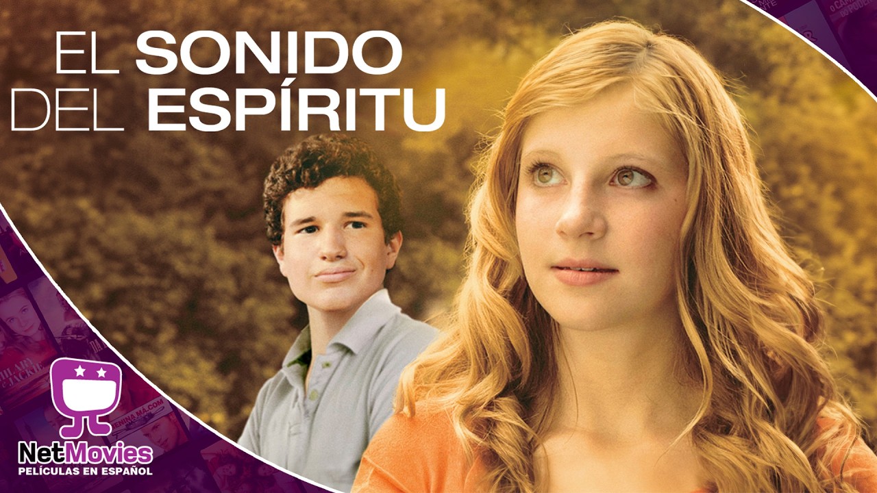 El Sonido del Espíritu 🟣 PELÍCULA COMPLETA DE DRAMA 🟣 NetMovies - Películas En Español