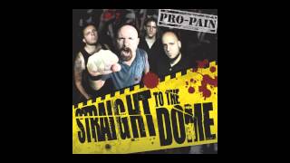 Pro-Pain - A Good Day To Die